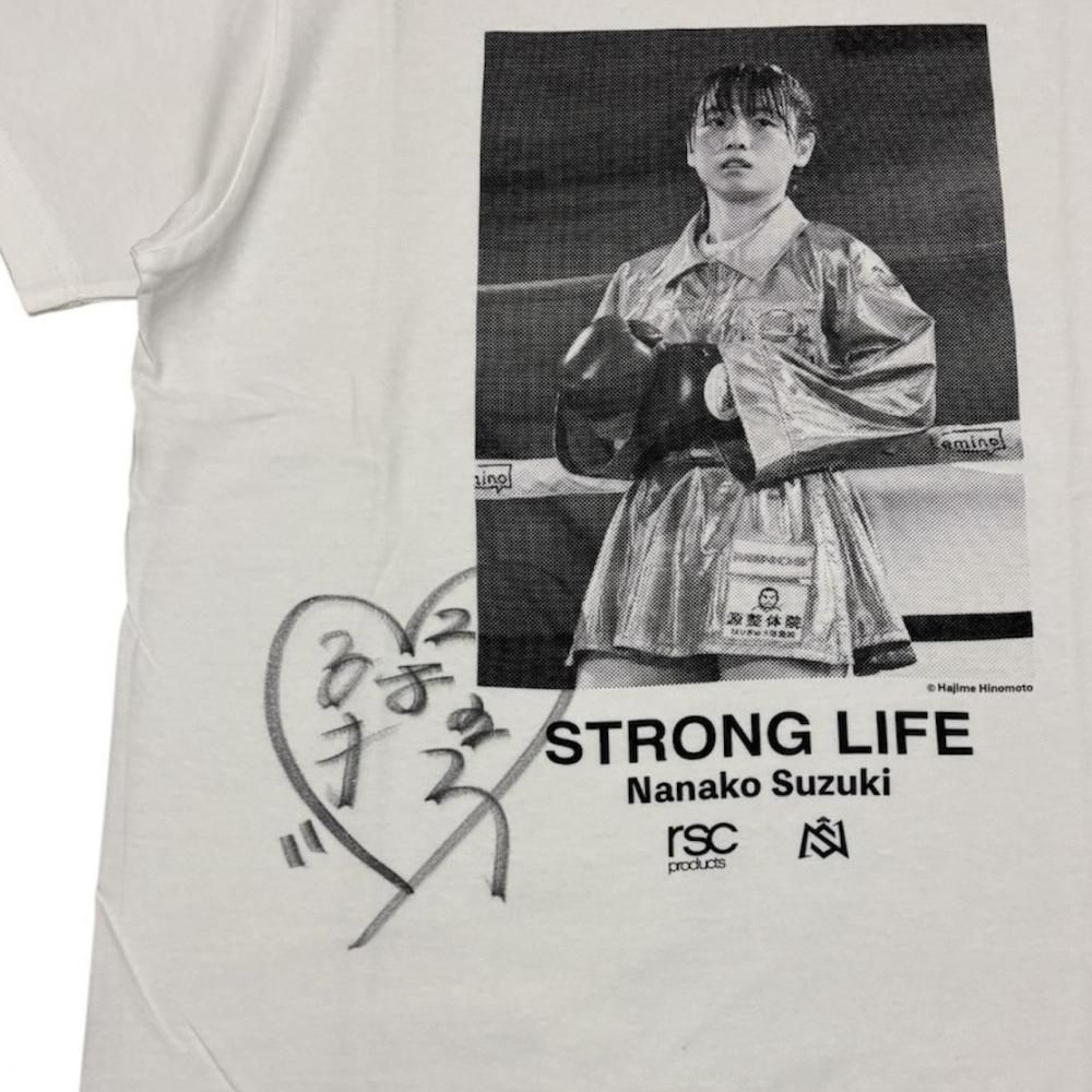 直筆サイン入り】鈴木なな子STORONG LIFE Tシャツ – rscproducts